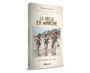 Le siècle en marche