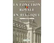 La fonction royale en Belgique (2e éd.)