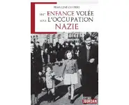 Une enfance volée sous l'occupation nazi