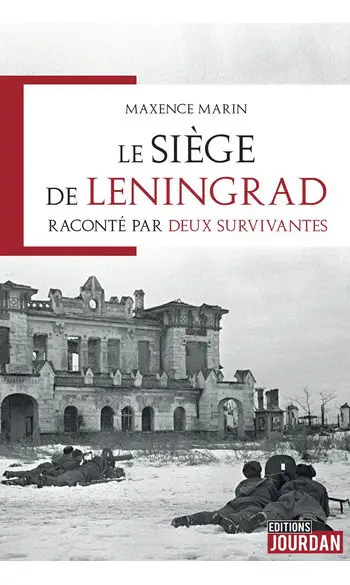Le siège de Leningrad raconté par deux s