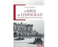 Le siège de Leningrad raconté par deux s
