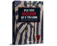 Plutôt mourir que trahir