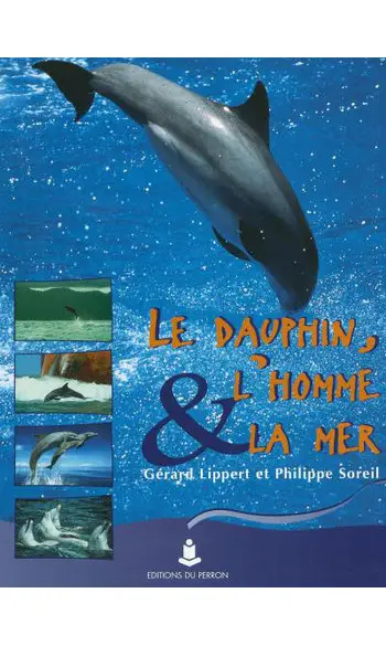 Le dauphin, l'homme et la mer