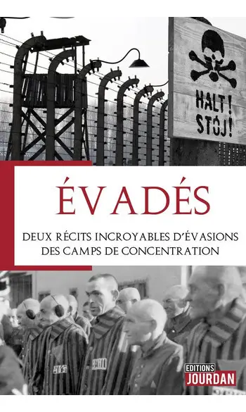 Evadés – Deux récits incroyables d’évasi
