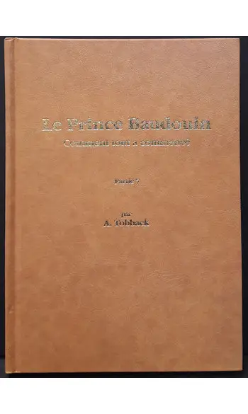 Le Prince Baudouin comment tout a commen