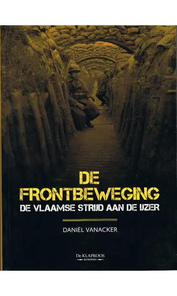 De frontbeweging. De Vlaamse strijd aan