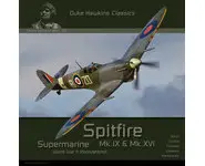 Supermarine Spitfire Mk.IX & Mk.XVI