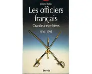 Les officiers français. Grandeur et misè