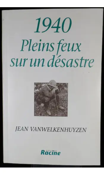 1940. Pleins feux sur un désastre.