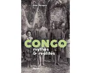Congo mythes & réalités