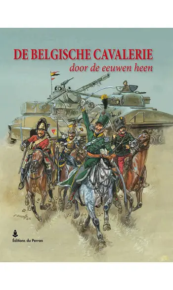 De Belgische cavalerie door de eeuwen he