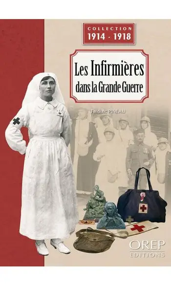 Les Infirmières dans la Grande Guerre