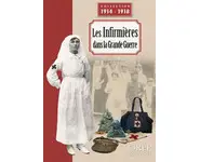 Les Infirmières dans la Grande Guerre