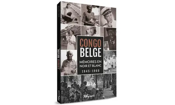 Congo belge. Mémoires en noir et blanc