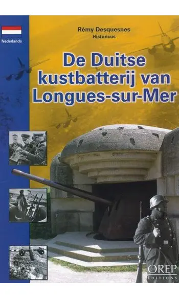 De Duitse kustbatterij van Longues