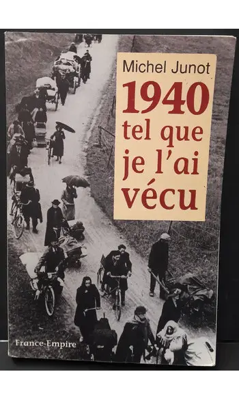 1940 tel que je l'ai vécu