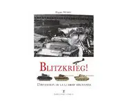 Blitzkrieg - L'invention de la guerre mé
