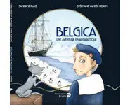 Belgica, une aventure en Antarctique