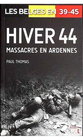 Hiver 44 : massacres en Ardennes