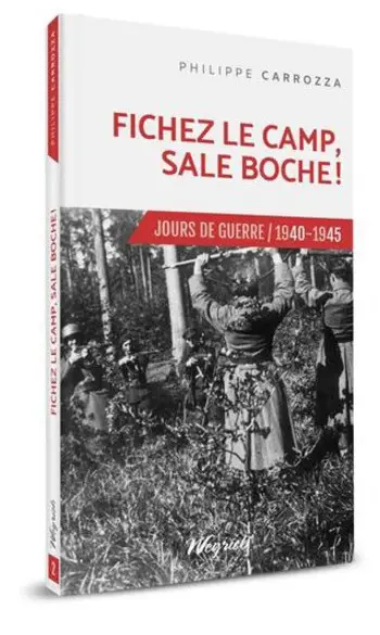 Fichez le camp, sale boche !