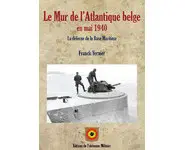 Le Mur de l'Atlantique belge en mai 1940