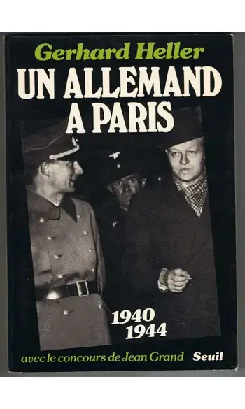 Un Allemand à Paris 1940-1944