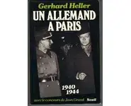 Un Allemand à Paris 1940-1944