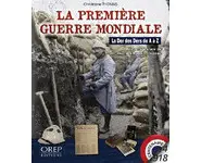La Première Guerre mondiale - La Der des
