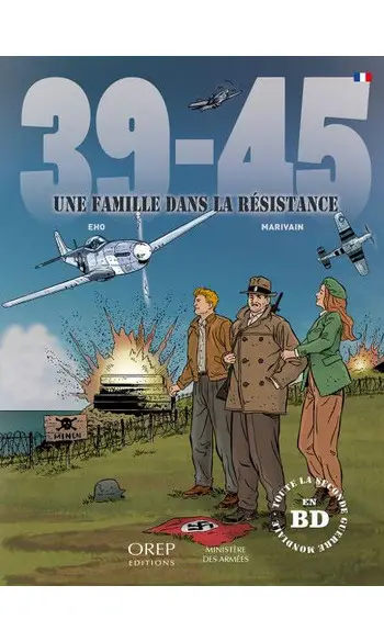 39-45 Une Famille dans la résistance