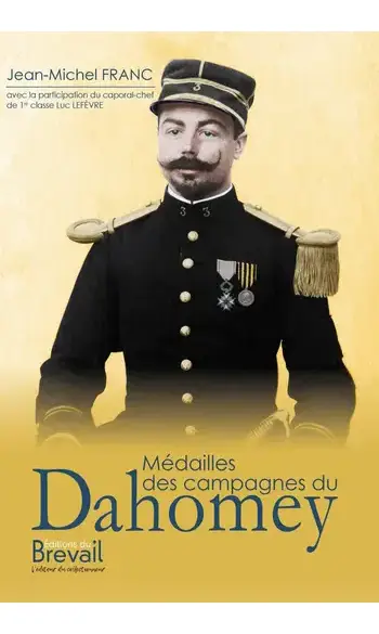 Médailles des campagnes du Dahomey