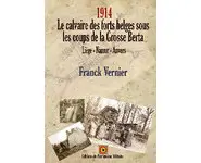 1914 Le calvaire des forts belges