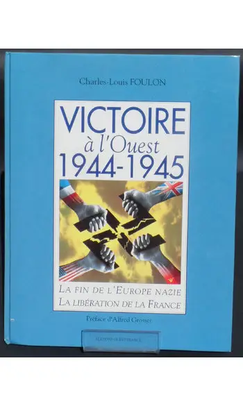Victoire à l'Ouest 1944-1945