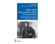 1939-1945 Sept années volées à ma jeunes