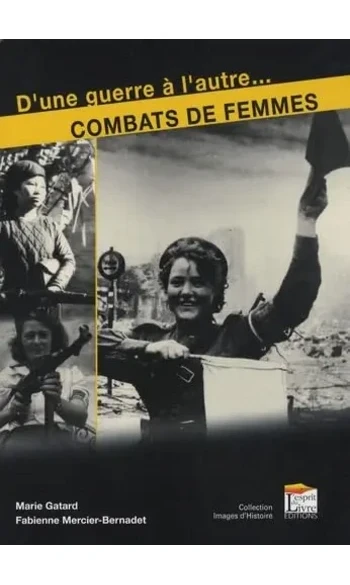 D'une guerre à l'autre... combats de fem