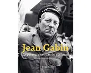 Jean Gabin La guerre, c'est pas du ciném