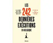 Les 242 dernières exécutions en Belgique