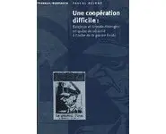 Une coopération difficile