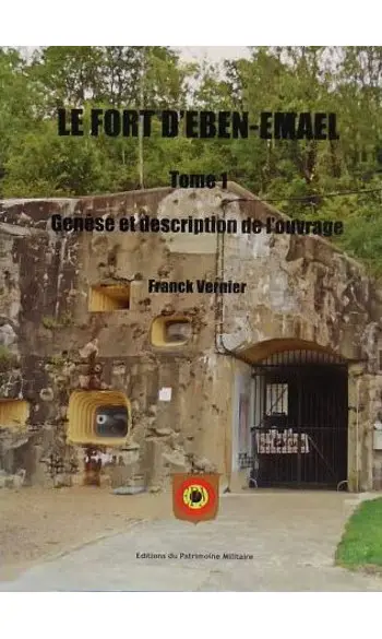 Le Fort d’Eben-Emael, Tome 1