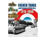 The Encyclopedia of French Tanks and Arm