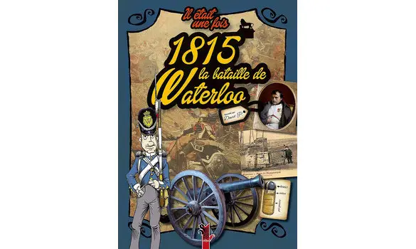 Il était une fois 1815, la bataille de W