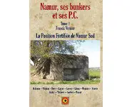 Namur, ses bunkers et ses P.C. Tome 1