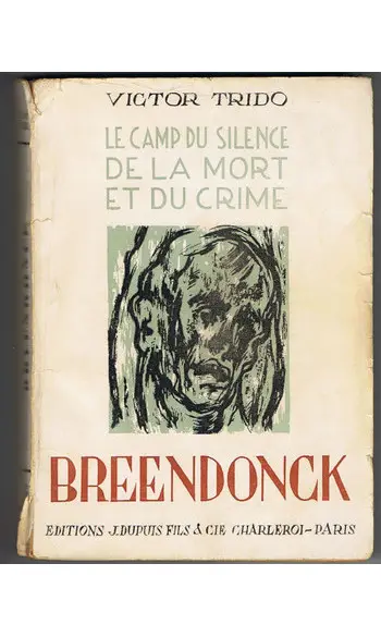Breendonck le camp du silence de la mort