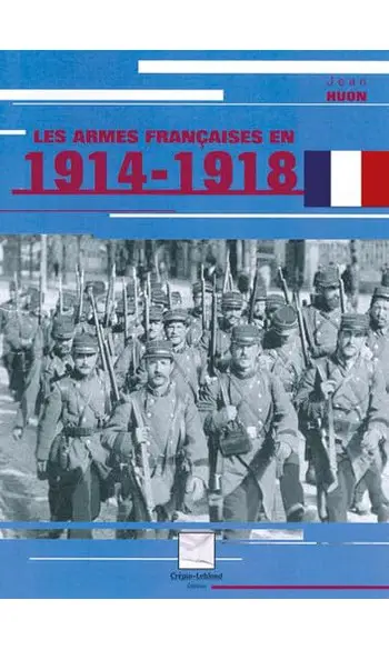 Les armes françaises en 1914-1918
