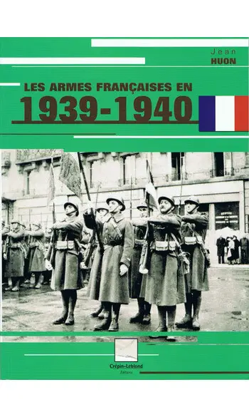 Les armes françaises en 1939-1940
