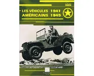 Les véhicules américains 1941-1945