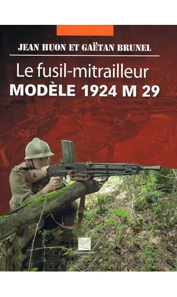 Le fusil-mitrailleur modèle 1924 M 29