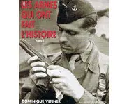 Les armes qui ont fait l'histoire