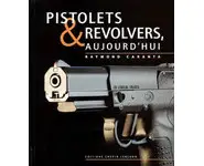 Pistolets et revolvers volume I