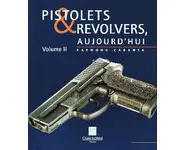 Pistolets et revolvers volume II