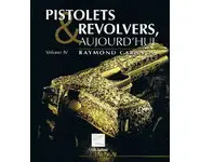 Pistolets et revolvers volume IV